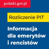 Rozliczenie PIT - informacja dla emerytów i rencistów