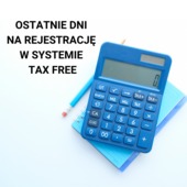 Pół miesiąca na rejestrację w systemie TAX FREE!