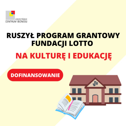 Ruszył program grantowy Fundacji LOTTO na kulturę i edukację
