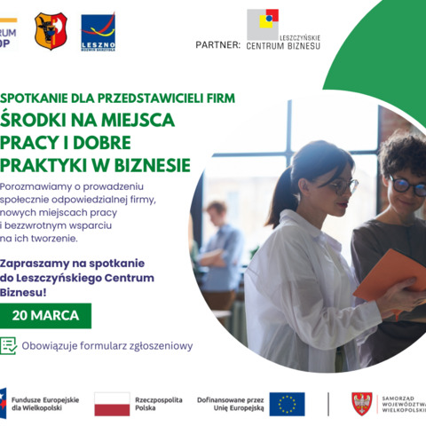 Środki na miejsca pracy i dobre praktyki w biznesie - spotkanie dla przedstawicieli firm