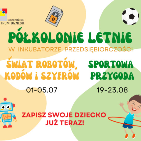 Zapisz swoje dziecko na półkolonie letnie w Inkubatorze!